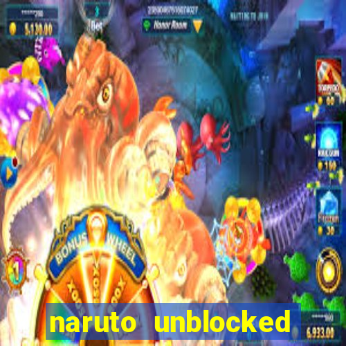 naruto unblocked games 76